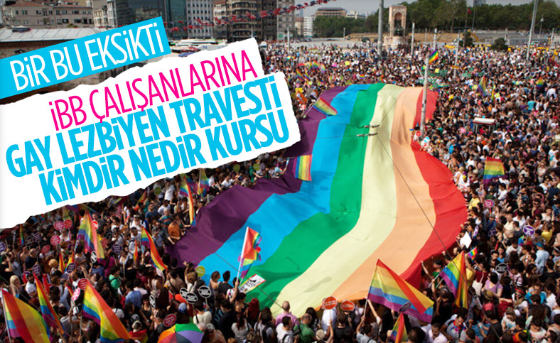 İBB’den personeline zorunlu LGBT eğitimi