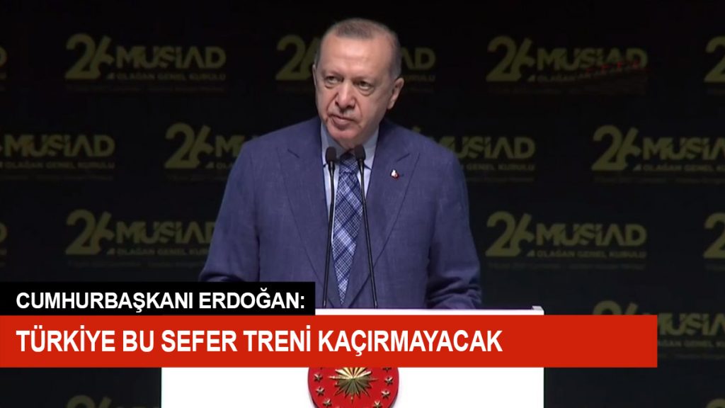 Cumhurbaşkanı Erdoğan, MÜSİAD 26. Olağan Genel Kurulu’na katıldı