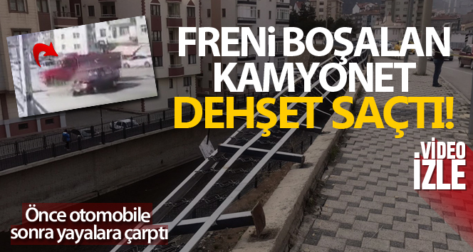 Freni boşalan kamyonet dehşet saçtı