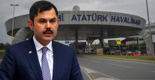 Bakan Kurum’dan ‘Atatürk Havalimanı’ açıklaması! Kılıçdaroğlu’na tepki