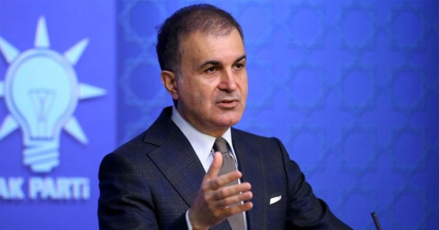 Ömer Çelik: İsveç’teki PKK’nın alçak eylemini lanetliyoruz